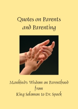 Quotes on Parents and Parenting by Crowe, Patty