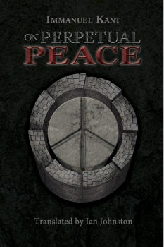 On Perpetual Peace by Kant, Immanuel