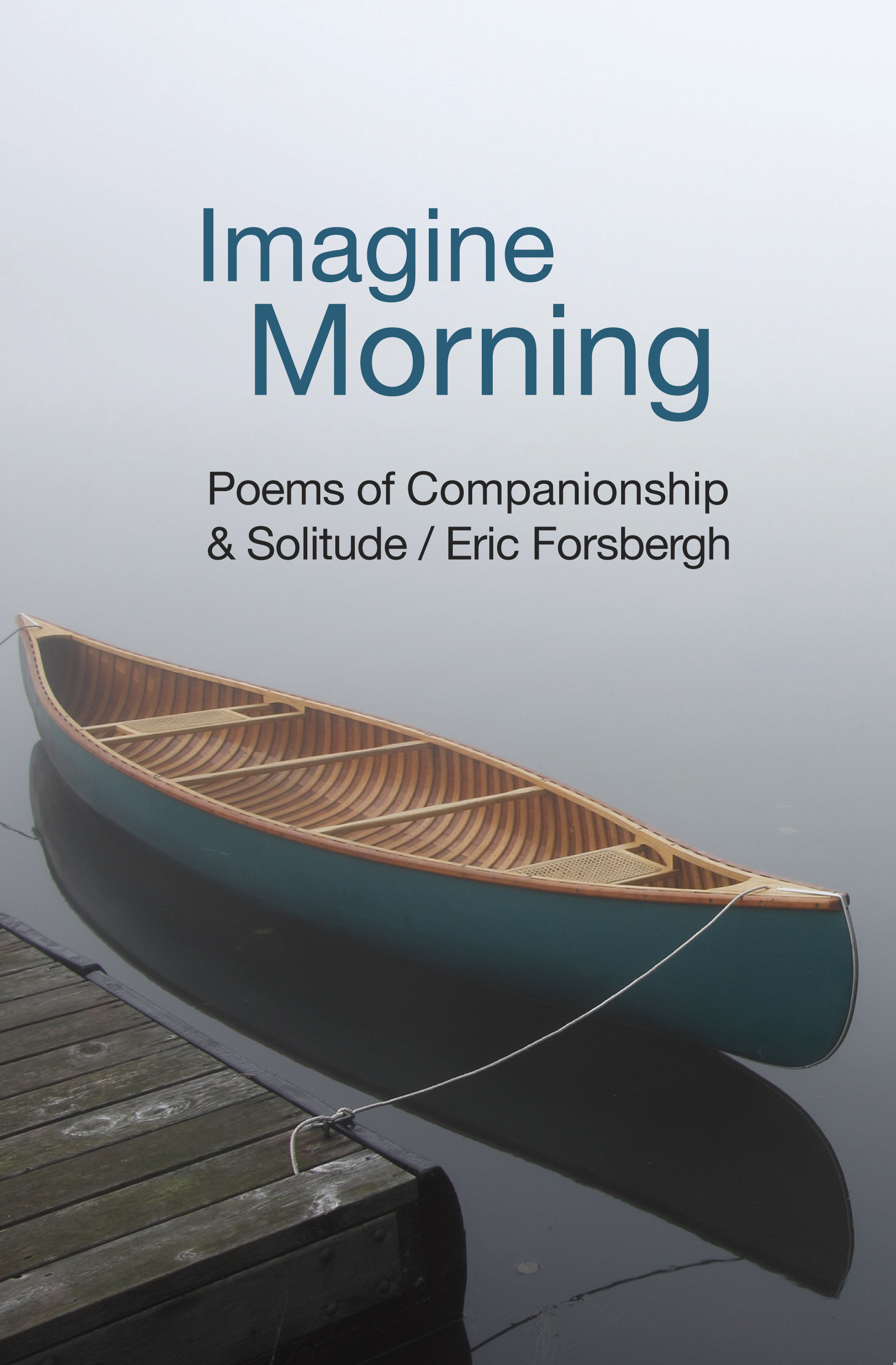 Imagine Morning by Forsbergh, Eric