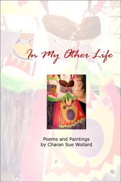 In My Other Life by Charan Sue Wollard