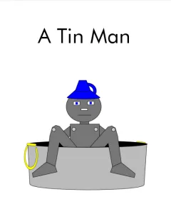 A Tin Man