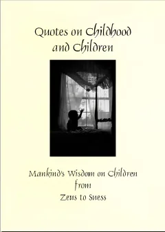 Quotes on Childhood and Children